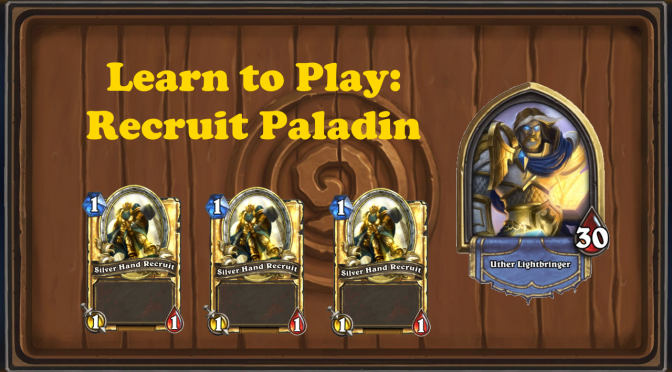Learn to Play: Recruit Paladin